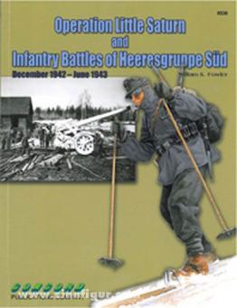 Fowler, W. K./Bujeiro, R.: Operation Little Saturn & Infantry Battles of Heeresgruppe Süd 