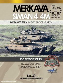 Mass, Michael/O'Brien, Adam: Merkava Siman 4/4M. Merkava Mk4 in IDF Service. Teil 4 