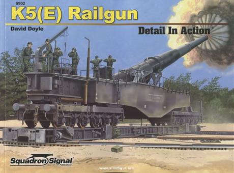 Doyle, D. : K5(E) Rail Gun. Détail en action 