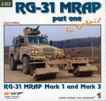 Zwilling, R. : RG-31 MRAP en détail. RG-31 MRAP Mark 1 and Mark 3. 1ère partie 