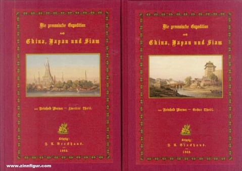 Werner, Reinhold: Die preußische Expedition nach China, Japan und Siam in den Jahren 1860, 1861 und 1862. Reisebriefe. 2 Bände 