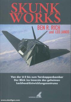Rich, Ben R./Janos, Leo: Skunk Works. Von der U-2 zum Tarnkappenbomber. Der Blick ins Innerste des geheimen Lockheed-Entwicklungszentrums 