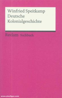 Speitkamp, Winfried : Histoire coloniale allemande 