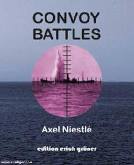 Niestlé, Axel: Convoy Battles 