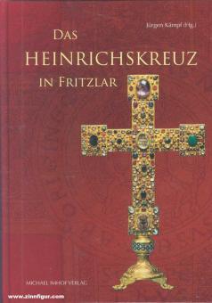 Kämpf, Jürgen (éd.) : La croix de Heinrich à Fritzlar 