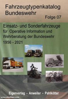 Pahlkötter, Manfred/Anweiler, Karl: Fahrzeugtypenkatalog Bundeswehr. Heft 7: Einsatz- und Sonderfahrzeuge für Operative Information und Wehrberatung der Bundeswehr 1956-2021 