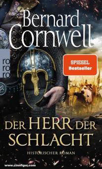Cornwell, Bernard: Der Herr der Schlacht. Historischer Roman 