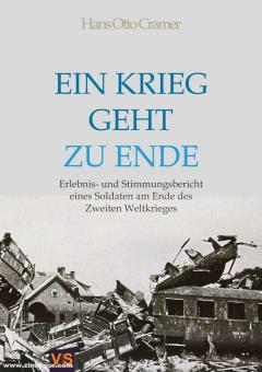 Scherzer, Veit (Hrsg.): Ein Krieg geht zu Ende. Erlebnis- und Stimmungsbericht eines Soldaten am Ende des Zweiten Weltkrieges 