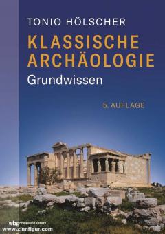 Hölscher, Tonio : Archéologie classique. Connaissances de base 