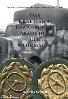 Weber, Sascha : L'insigne de probation de la Wehrmacht. Origine - Variantes - Documents 