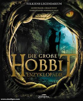 Bador, Damien/Stocker, Vivien/Potot, Coralie/Vigot, Dominique: Die große Hobbit-Enzyklopädie 