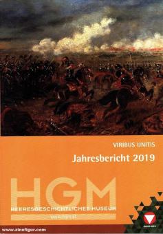 Gornik, Erik/Hufschmied, Richard/Zangerl, Nina et autres : Musée d'histoire de l'armée. Viribus Unitis. Rapport annuel 2019 