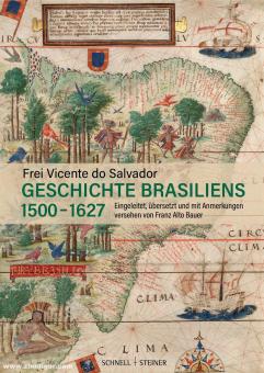 Salvador, Frei Vicente do/Bauer, Franz: Geschichte Brasiliens (1500-1627) 
