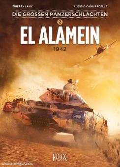 Lamy, Thierry/Cammardella, Allessio : Les grandes batailles de chars. Volume 2 : El Alamein 