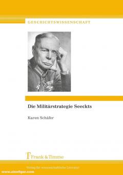 Schäfer, Karen: Die Militärstrategie Seeckt 