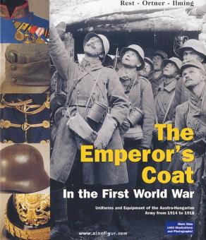 Ortner, Christian/Rest, Stefan/Ilmig, Thomas : Le manteau de l'empereur pendant la Première Guerre mondiale 