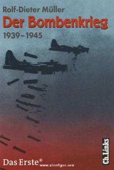 Müller, R.-D. : La guerre des bombes 1939-1945 
