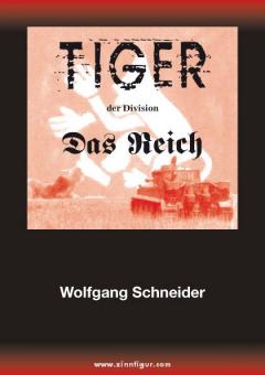 Schneider, W. : Tigre de la division Das Reich 