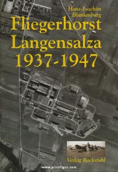 Blankenburg, H.-J.: Fliegerhorst Langensalza 1937-1947 