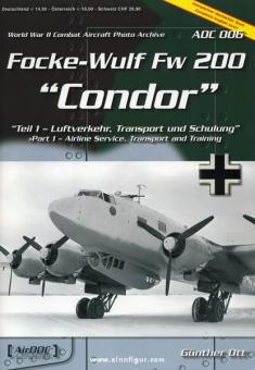 Ott, G. : Focke - Wulf Fw 200 &quot;Condor&quot;. 