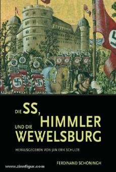 Schulte, J. E. (éd.) : La SS, Himmler et le château de Wewelsburg 
