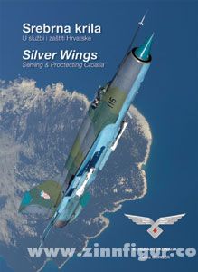 Tokunaga, K./Berger, H.: Silver Wings - Serving and Protecting Croatia 