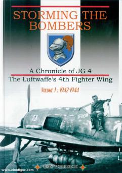 Mombeek, Erik : A l'assaut des bombardiers. Une chronique de la JG 4. 4th Fighter Wing de la Luftwaffe. Volume 1 : 1942-1944 