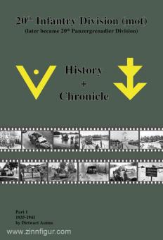 Asmus, D. : 20th Infantry Division (mot) - History and Chronicle. Volume 1 : 1935-1941 