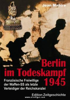 Mabire, J. : Berlin à l'agonie en 1945 