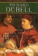 Dübell, R.: Eine Messe für die Medici 