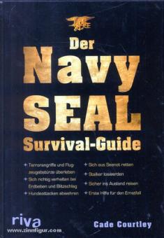 Courley, C.: Der Navy Seal Survival Guide 