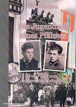 Neubrech, R. : La jeunesse d'un Palatin. De Pimpfen à soldat de la Waffen-SS 