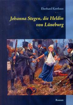 Korthaus, E. : Johanna Stegen, l'héroïne de Lunebourg 