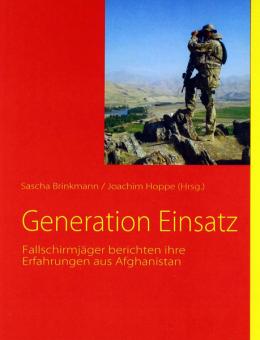 Brinkmann, S./Hoppe, J. (éd.) : Génération engagement. Les parachutistes racontent leur expérience en Afghanistan 