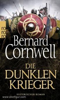 Cornwell, B: Die dunklen Krieger 