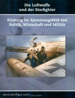 Siano, C.: Die Luftwaffe und der Starfighter. Rüstung im Spannungsfeld von Politik, Wirtschaft und Militär 