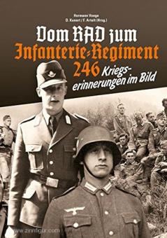 Kunert, D./Artelt, F./Voege, H. (éd.) : Du RAD au régiment d'infanterie 246. Souvenirs de guerre en images 