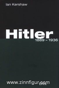 Kershaw, I. : Hitler. Volume 1 : 1889-1936 