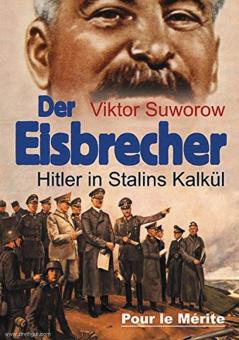 Souvorov, Viktor : Le brise-glace. Hitler dans les calculs de Staline 