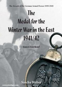 Weber, Sascha : La médaille de la guerre d'hiver à l'Est en 1941/42 (Eastern Front Medal) 