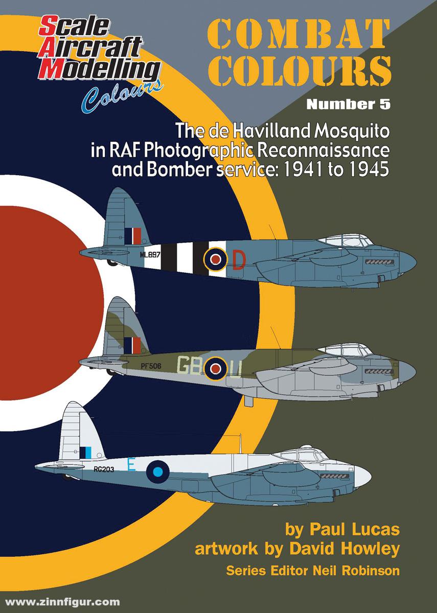 Lucas, Paul/Howley, David (Illustr.): Combat Colours Volume 5: The de  Havilland Mosquito in RAF Photo Reconnaissance and Bomber Service